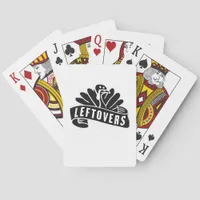 Funny Thanksgiving Leftovers Are For Quitters Turk Poker Cards