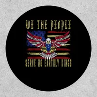 No Kings In America We The People Serve No Kings Patch