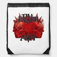 Till Death Do Us Art On White Classic Drawstring Bag