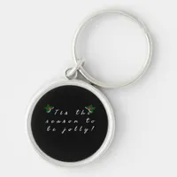 Tis The Season To Jolly Vintage Cool Keychain
