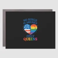No Kings In America Only Queens Funny Queer Gay Pr Car Magnet
