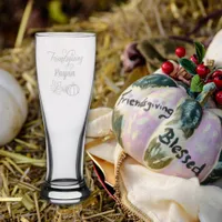 Fall Friendsgiving Thanksgiving Name etched Pilsner Glass