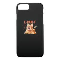 Funny F-Caw-F Graphic Sarcastic Trendy Unique iPhone 8/7 Case