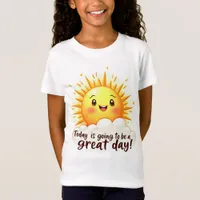 Going to be a Great Day T-Shirt