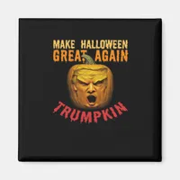 Trumpkin Make Halloween Great Again – Funny Pumpki Magnet