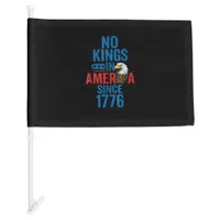 No Kings In America Since 1776 Shirt No Kings Men  Car Flag