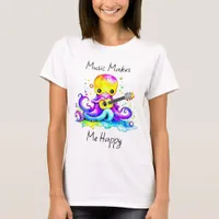 Music Makes Me Happy | Octopus Playing Guitar T-Shirt