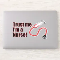 Trust Me I'm A Nurse Funny Medical Nursing Sticker