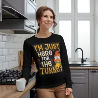 Gnome Here For Turkey Thanksgiving Long Sleeve T-Shirt