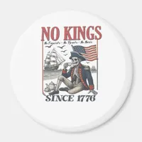 Retro No Kings Since 1776 Rejecting Kings Classic  Magnet