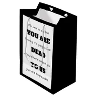 [You Are Dead To Us] Funny Co-worker Leaving Medium Gift Bag