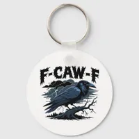 Gothic Crow Funny Humor F-Caw-F Essential Minimal  Keychain