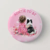 A Baby Girl and her Dog Auntie To Be Baby Shower  Button