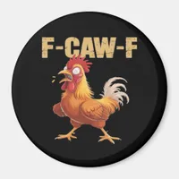 Funny F-Caw-F Crow Humor Gothic Magnet