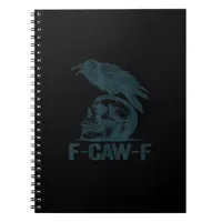 Crow F-Caw-F Retro Crow Lover Funny Notebook