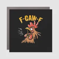 Vintage F-Caw-F Chicken F-Caw-F Funny Chicken Roos Car Magnet