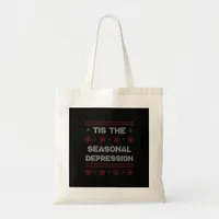 Tis Seasonal Depression Meme Quote Tote Bag