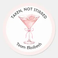 Taken Not Stirred Pink Martini Bachelorette Party Classic Round Sticker
