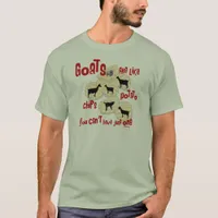 Goats are Like Potato Chips T-Shirt