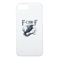 F-Caw-F Funny Gothic Raven Bird Halloween iPhone 8/7 Case