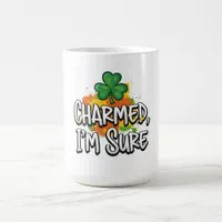 Charmed I'm Sure St. Patrick's Day Coffee Mug