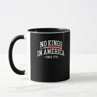 No Kings In America Since 1776  Spirit Mug
