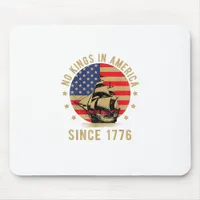 No Kings In America Since 1776 US Flag Patriotic  Mouse Pad