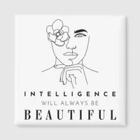 Intelligence is Beautiful Positive Affirmation Magnet