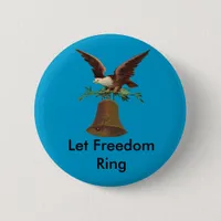 Vintage Let Freedom Ring Pin-back Pinback Button