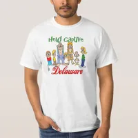 Held Captive in Delaware T-Shirt