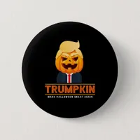 Trumpkin Make Halloween Great Again Halloween Button