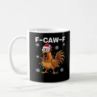 Funny F-Caw-F Christmas Chicken Classic Coffee Mug
