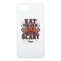Eat Drink And Be Scary Halloween Design Creative S iPhone 8/7 Case