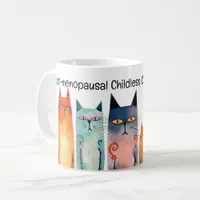 Post-menopausal Childless Cat Lady for Kamala Mug