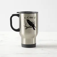 Funny F-Caw-F Gothic Crow Humor Essential Travel Mug