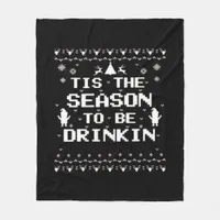 Tis The Season To Drinkin Funny Christmas Trendy S Fleece Blanket