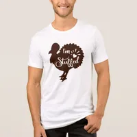 I am stuffed Funny Thanksgiving Turkey Tri-Blend Shirt