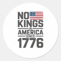 No Kings In America Since 1776 Creative Design Classic Round Sticker