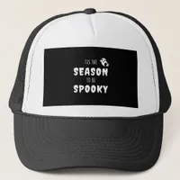 Tis The Season To Be Spooky Funny Design Trucker Hat