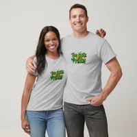 Too Cute to Pinch St. Patrick's Day T-Shirt