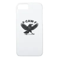 F-Caw-F Bird Lover’s Humorous Pun Stickers Essenti iPhone 8/7 Case