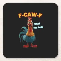 F-Caw-F The Funny Chicken Humor F-Caw-F Rooster Square Paper Coaster