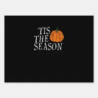 Tis The Season Cute Halloween Pumpkin Sign