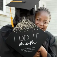 Black Gold Glitter I Did It Mom  Graduation Cap Topper