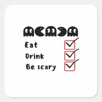 Eat Drink Be Scary Minimal Clean Square Sticker