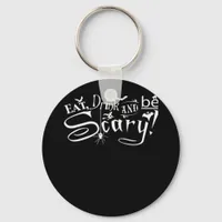 Eat Drink And Be Scary Aesthetic Graphic Keychain