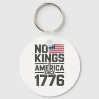 No Kings In America Since 1776 Creative Design Keychain