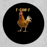 F-Caw-F Chicken Essential Creative Graphic Patch
