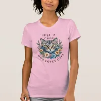 Just a Girl Who Loves Cats   T-Shirt