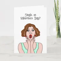 Single on Valentine's Day? Me Too!   Card